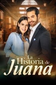 La historia de Juana series tv