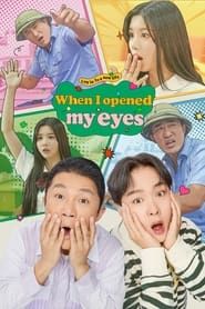 When I Opened My Eyes series tv