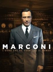Marconi. L'uomo che ha connesso il mondo series tv