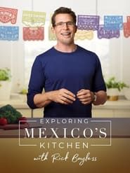 Exploring Mexico's Kitchen with Rick Bayless series tv