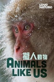 Animals Like Us series tv