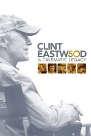 Clint Eastwood: A Cinematic Legacy series tv