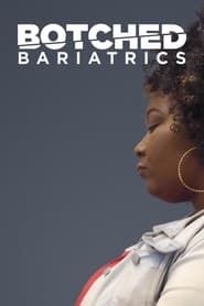 Botched Bariatrics series tv
