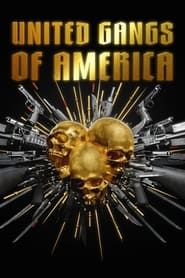 United Gangs of America series tv