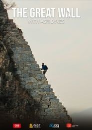 The Great Wall of China with Ash Dykes series tv