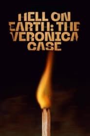 Hell on Earth: The Verónica Case series tv