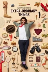 Tony Armstrong's Extra-ordinary Things series tv