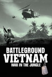 Battleground Vietnam: War In The Jungle series tv