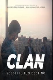 Clan - Scegli il tuo destino series tv
