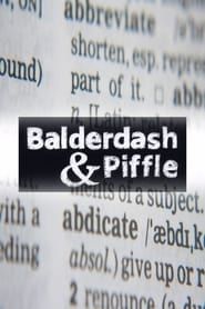 Balderdash and Piffle 2007</b> saison 01 