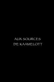 Aux sources de Kaamelott series tv