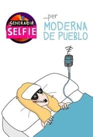 Generació selfie... per Moderna de Pueblo series tv