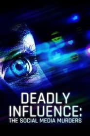 Deadly Influence: The Social Media Murders series tv