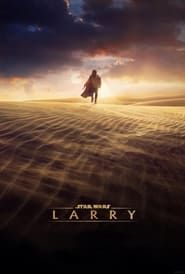 Star Wars: LARRY series tv