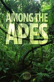 Among the Apes series tv