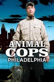 Animal Cops: Philadelphia series tv