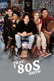 That '80s Show series tv
