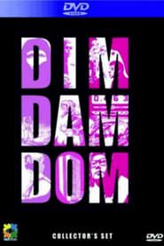 Dim Dam Dom series tv