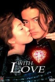 With Love 1998</b> saison 01 