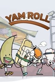 The Very Good Adventures of Yam Roll in Happy Kingdom series tv