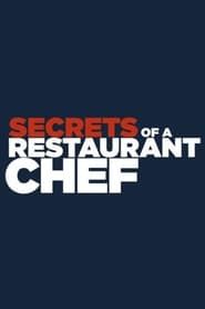 Secrets of a Restaurant Chef (2023)