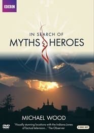 In Search of Myths and Heroes 2005</b> saison 01 