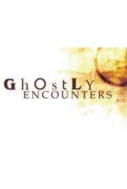 Ghostly Encounters series tv