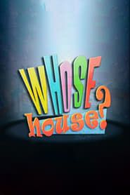 Whose House? series tv