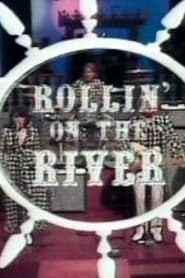 Rollin' On The River series tv