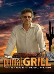 Primal Grill with Steven Raichlen series tv