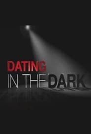 Dating In The Dark</b> saison 01 