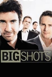 Big Shots 2008</b> saison 01 