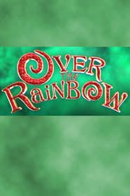 Over The Rainbow (UK) series tv