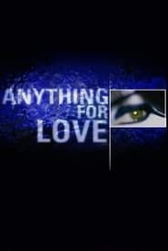 Anything for Love series tv