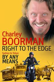 Charley Boorman: Sydney to Tokyo By Any Means series tv