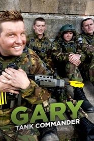 Gary: Tank Commander</b> saison 01 