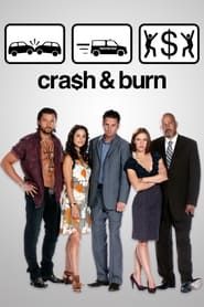 Cra$h & Burn series tv
