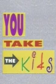 You Take the Kids series tv