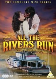 All the Rivers Run series tv