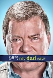 $#*! My Dad Says saison 01 episode 10  streaming