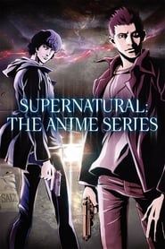 Supernatural The Animation (2011)