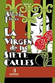 La Virgen de las Siete Calles 1987</b> saison 01 