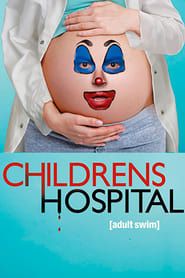 Childrens Hospital series tv