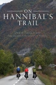 On Hannibal's Trail-hd