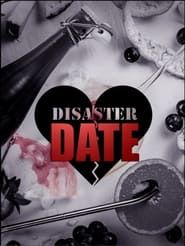 Disaster Date series tv