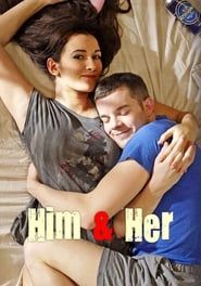 Him & Her</b> saison 01 