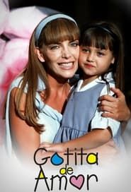 Gotita de Amor series tv
