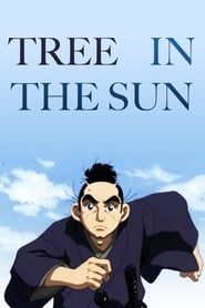 The Tree In Sunlight</b> saison 01 