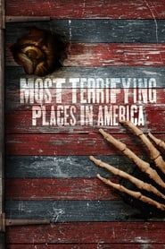 Most Terrifying Places in America series tv