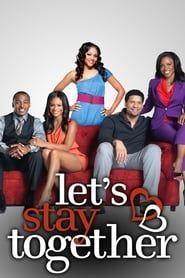 Let's Stay Together series tv